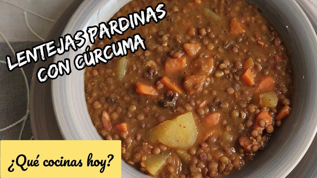 GUISO CON LENTEJAS PARDINAS Y CURCUMA