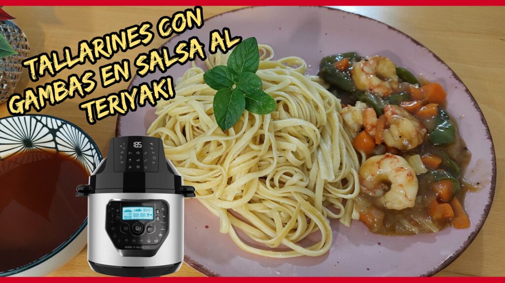 TALLARINES CON GAMBAS AL TERIYAKI